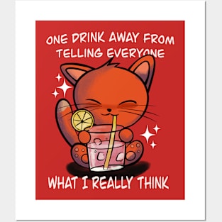 One Drink away Posters and Art